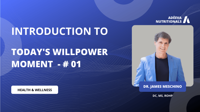 Introduction to Today's Willpower Moment